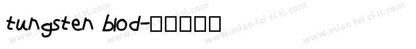 tungsten blod字体转换